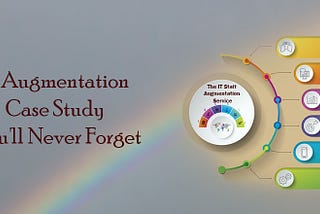 IT Augmentation Case study