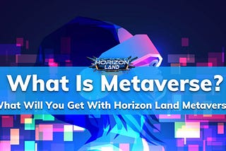 What Is Metaverse?