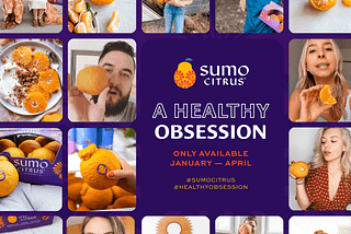 Sumo Citrus: “A Healthy Obsession”