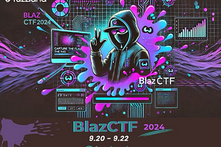 BlazCTF 2024 Writeup