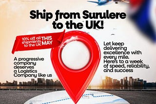 "Shipping from Surulere to the UK?