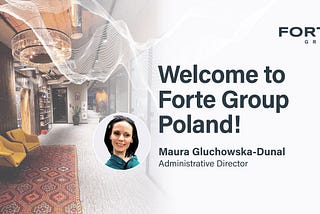 Welcome to Forte Group Poland!