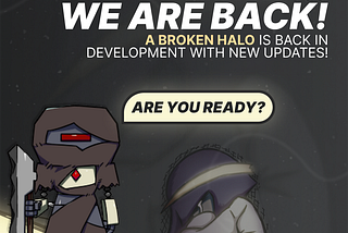 EN ~ The comeback of the development of A Broken Halo