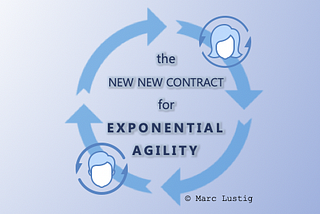 The New New Contract for Exponential Agility — Part II