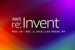 AWS ReInvent 2022