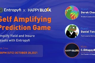 HappyBlock AMA #4 — — Entropyfi