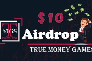 True Money Games (TMGS) Airdrop is live!