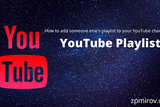 How to add someone else’s playlist to your YouTube channel