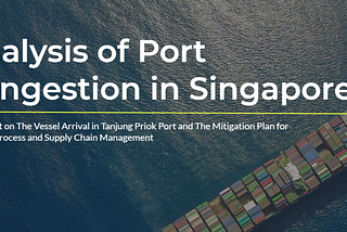 Analysis of Port Congestion in Singapore