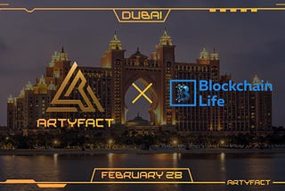 We are excited to announce next Artyfact Event in cooperation with Blockchain Life!