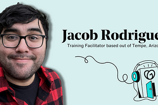 Own Your Career Podcast — If We’re Not Afraid, We Can Make Change: Meet Jacob Rodriguez