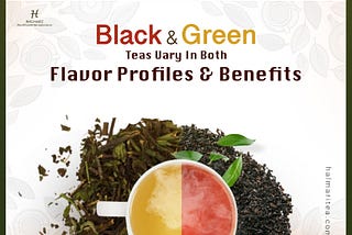 Green Tea vs. Black Tea: Which One Is Right For You?