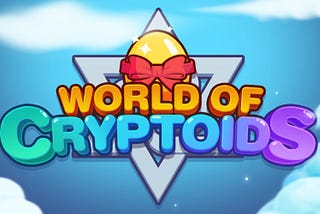 It’s time to start up your own adventure in World of Cryptoids!