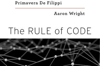 Blockchain and the Law by Primavera De Filippi & Aaron Wright