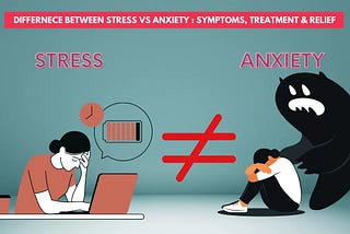 How does Stress and Anxiety Differ?