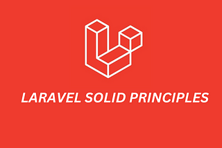 SOLID Principles in Laravel..