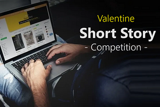 2024 Valentine short story competition
