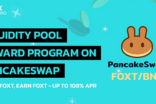 PancakeSwap X Fox Trading — Liquidity Pool reward program