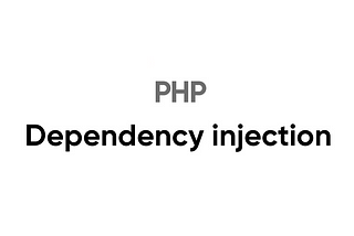 Dependency Injection in PHP