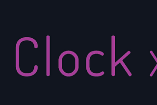 Clock x24- new technology for users