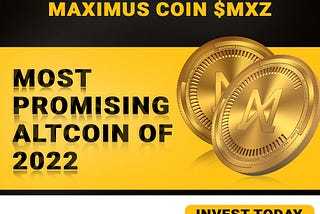 Maximus Coin is a cryptocurrency that is supported by a real-world asset