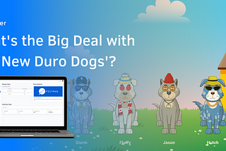 What’s the Big Deal With the New Duro Dogs?