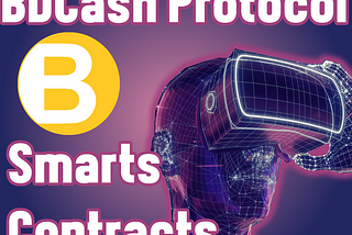 BDCash Smart Contracts what is it and how does it work?