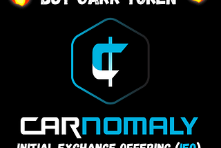Buy CARR Token Now — Carnomaly Initial Exchange Offering (IEO)