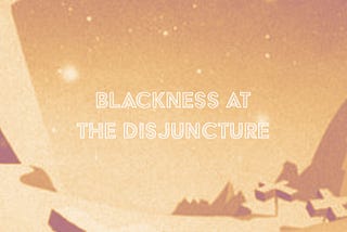 Blackness at the Disjuncture