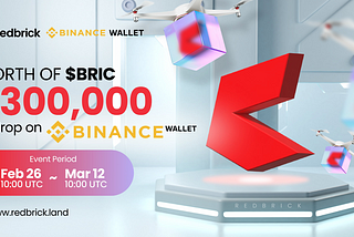 Binance Wallet & Redbrick $300,000 BRIC Token Airdrop Campaign