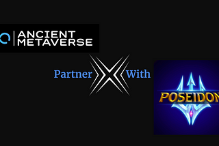 AncientMetaverse — PlayPoseidon Partnership Announcement