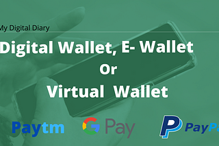 what is digital wallet explain in detail with example