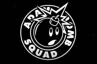 25,000 Reasons Why Adam Bomb Squad Will Succeed