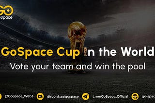GoSpace Cup in the World — Celebrating the FIFA World Cup