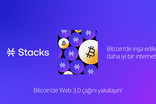 Stacks Bitcoin’i Nasıl Zirveye Taşımayı Amaçlıyor?