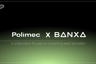 Polimec Collaborates with Banxa to Streamline Web3 Fundraising: Credit Card Payments Now Enabled