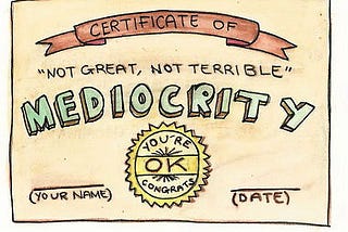 Pelo direito de ser medíocre