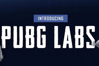 PUBG New Update | Introducing PUBG Labs | PUBG Mobile