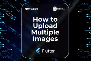 How to Upload Multiple Images in Flutter using Api(Laravel)