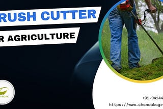 Top 10 Uses of Brush Cutter and Advantages For Indian agriculture