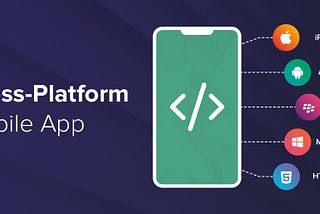 Cross-Platform Mobile Application Development-Pros and Cons