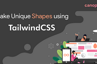 Mastering Tailwind CSS: Exploring New Features for Stunning Effects, Animations, Transitions, and…