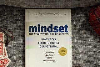 #43. Mindset: The New Psychology of Success. ‘A Book Review’