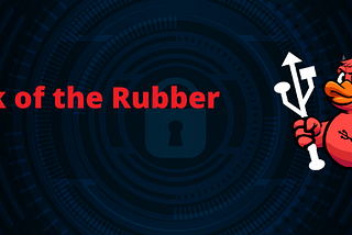 Pwn3d In Seconds — Attack of the Rubber Duck