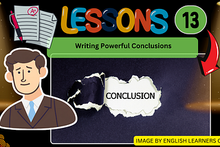 How to Write a Powerful Conclusion