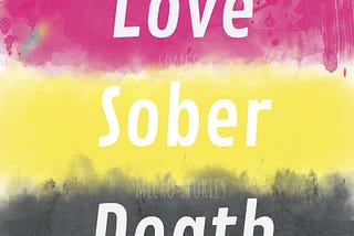 Drunk Love Sober Death, Poetry by Jade Jackson