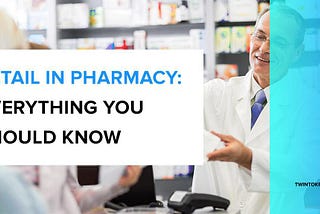 10 Must-Know Facts About the Global Retail Pharmaceutical Market