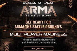 Gear up for the ultimate gaming showdown! ARMA: The Battle Ground multiplayer is coming soon.