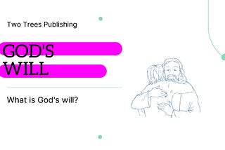 God’s Will