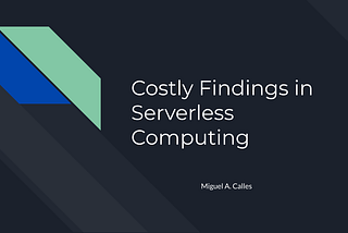 Six Costly Findings in AWS Serverless Computing